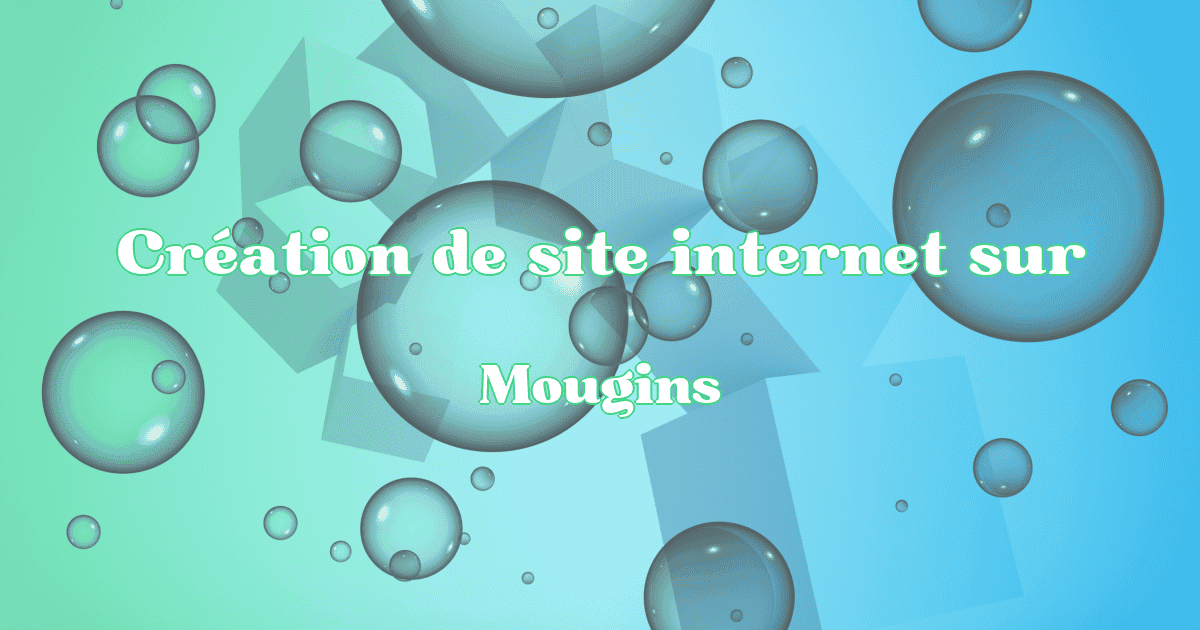 Création de site internet sur Mougins - Création Site Référencement Prestige